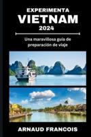 Experimenta Vietnam 2024