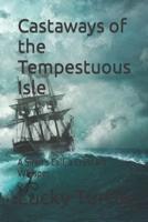 Castaways of the Tempestuous Isle