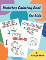 Diabetes Coloring Book For Kids
