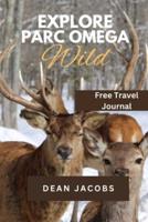 Parc Omega Wildlife Encounters & Adventures