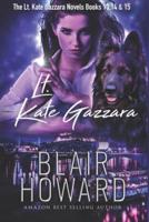 The Lt. Kate Gazzara Series - Book 13 - 15