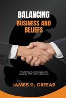 Balancing Business and Beliefs