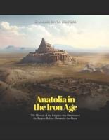 Anatolia in the Iron Age