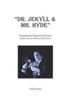 "Dr. Jekyll & Mr. Hyde"
