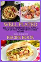Well Plated Recipe Book