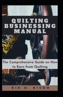 Quilting Businessing Manual