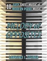 Melody of Opposites