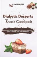 Diabetic Desserts and Snack Cookbook