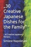 "30 Creative Japanese Dishes for the Family"