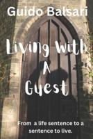 Living With a Guest