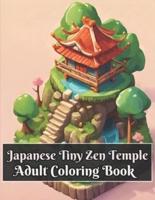 Japanese Tiny Zen Temple Adult Coloring Book