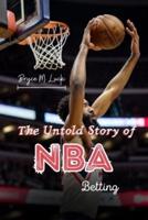 The Untold Story of NBA Betting