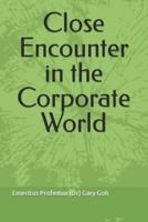 Close Encounter in the Corporate World