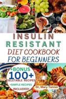 Insulin Resistance Diet Cookbook for Beginners