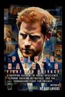 Prince Harry's Fight for Privacy