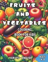 Kikuyu - English Fruits and Vegetables Coloring Book for Kids Ages 4-8