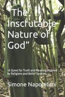 "The Inscrutable Nature of God"