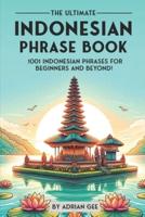 The Ultimate Indonesian Phrase Book