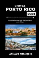 Visitez Porto Rico 2024