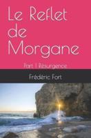 Le Reflet De Morgane