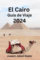 El Cairo Guía De Viaje 2024