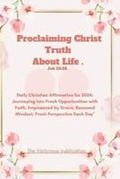 Proclaiming Christ Truth About Life .(Job 22