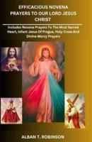 Efficacious Novena Prayers to Our Lord Jesus Christ