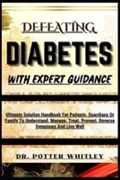 Defeating Diabetes With Expert Guidance