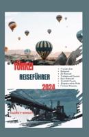 Türkei Reiseführer 2024