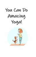 You Can Do Amazing Yoga!