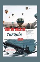 Guía De Viaje De Turquía 2024