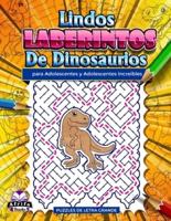 Lindos Laberintos De Dinosaurios Para Adolescentes Y Adolescentes Increíbles