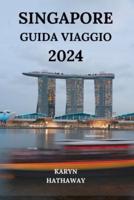 Singapore Guida Viaggio 2024