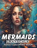 Mermaids Grayscale Coloring Book