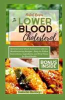 Perfect Recipes to Lower Blood Cholesterol