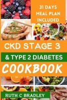 Ckd Stage 3 and Type 2 Diabetes Cookbook