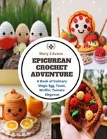 Epicurean Crochet Adventure