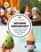 Beyond Breakfast