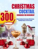 Christmas Cocktail Cookbook for Merriment
