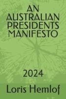 An Australian Presidents Manifesto