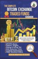 The Complete Bitcoin Exchange Traded Funds Handbook