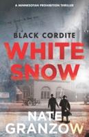 Black Cordite, White Snow