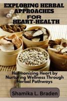 Exploring Herbal Approaches for Heart-Health