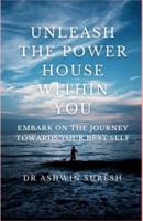 Unleash the Powerhouse Within You