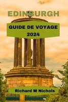 Edinburgh Guide De Voyage 2024