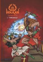 Holkan, the Mayan Warriors