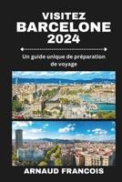 Visitez Barcelone 2024