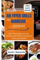 2024 Air Fryer Grills and Barbecue Cookbook