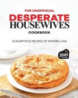 The Unofficial Desperate Housewives Cookbook