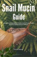 Snail Mucin Guide